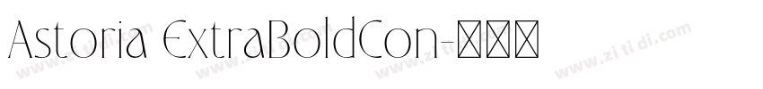 Astoria ExtraBoldCon字体转换